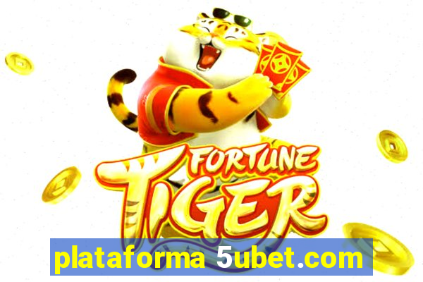 plataforma 5ubet.com